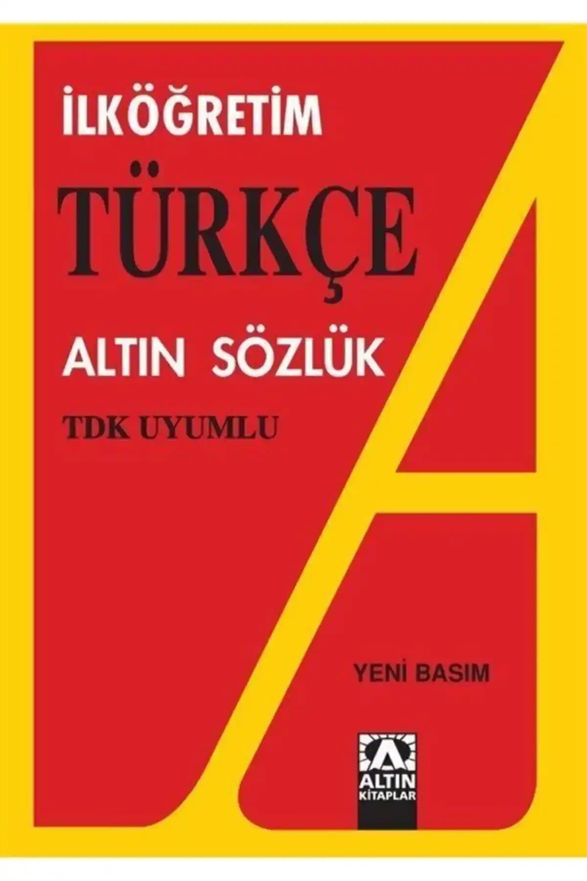 Altın Kitaplar Temel Eğitim Türkçe Sözlük: Güncel ve Güvenilir Dil Rehberi