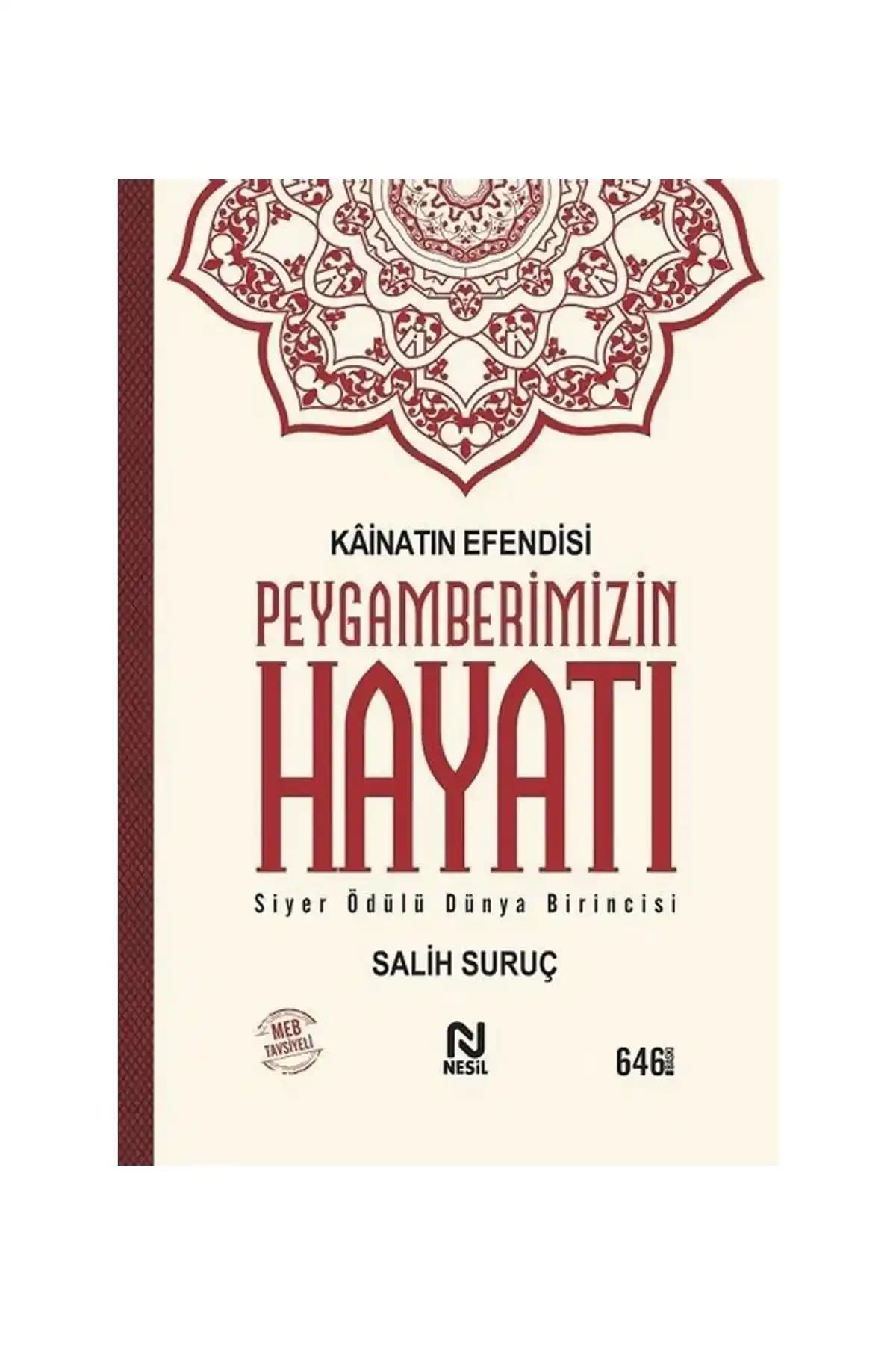 Kainatın Efendisi Peygamberimizin Hayatı: Detaylı ve Akıcı Bir İnceleme Kitabı