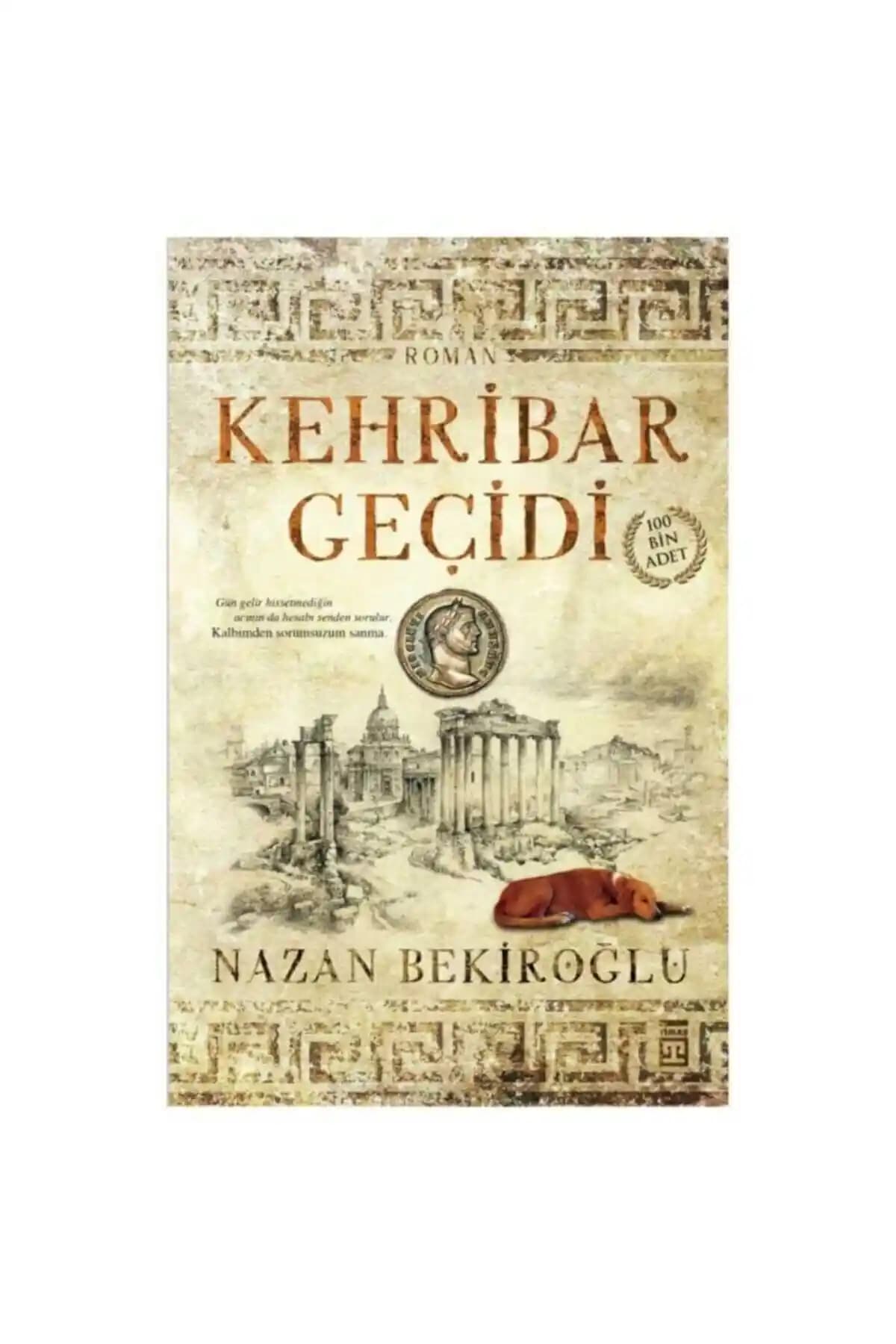Kehribar Geçidi: Nazan Bekiroğlu'nun Derinlikli ve Kaliteli Romanı