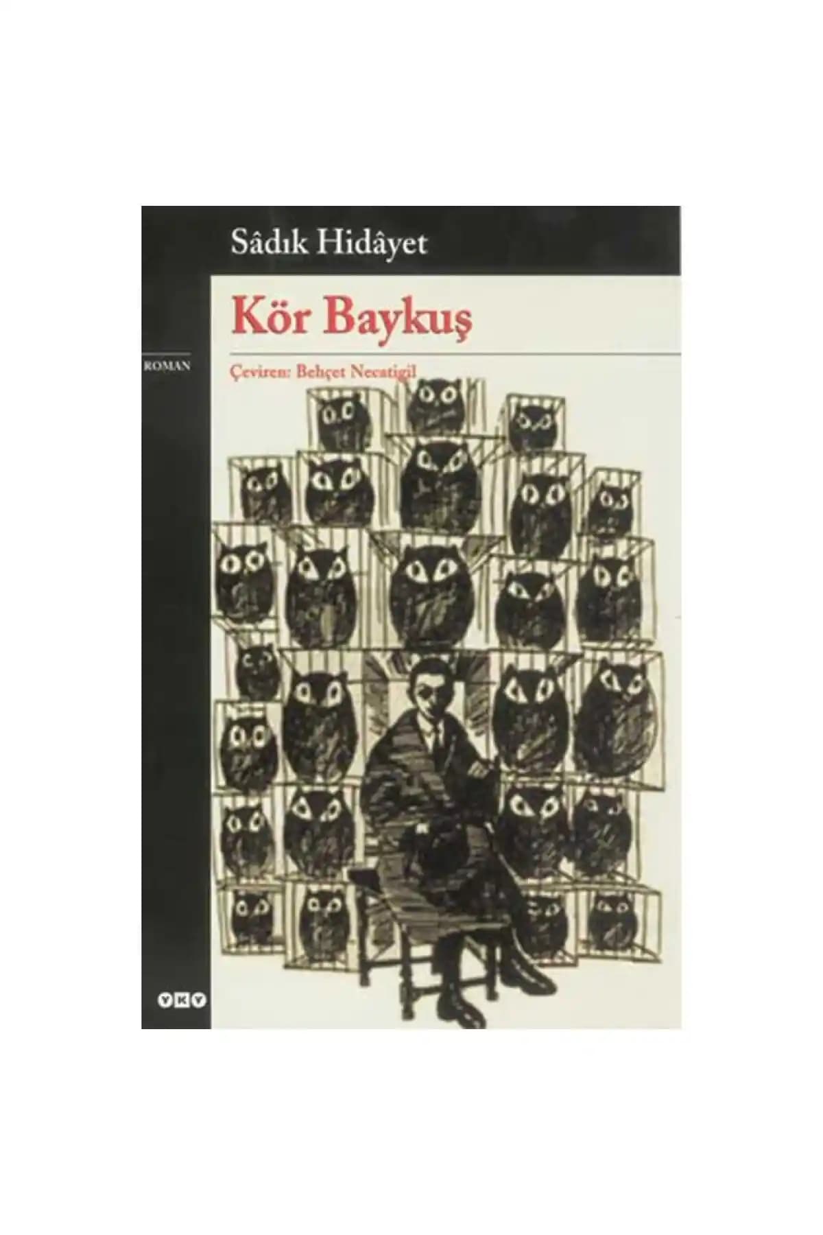 Kör Baykuş Edebiyat Klasiği 2025 Basımı Yüksek Kaliteli Baskı ve İçerik Özellikleri