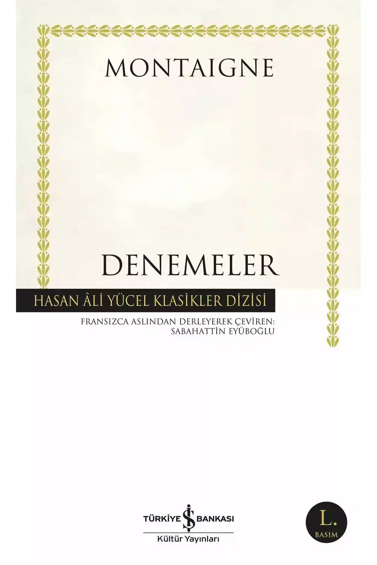 Michel de Montaigne’in Denemeleri Türkçe Çeviri ve İnceleme