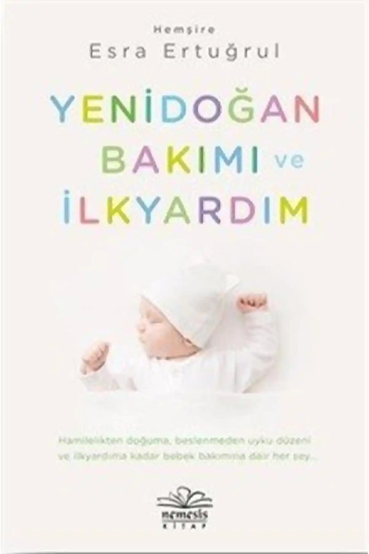 Yenidoğan Bakımı ve İlk Yardım Rehberi: Temel Bilgiler ve Pratik Tavsiyeler