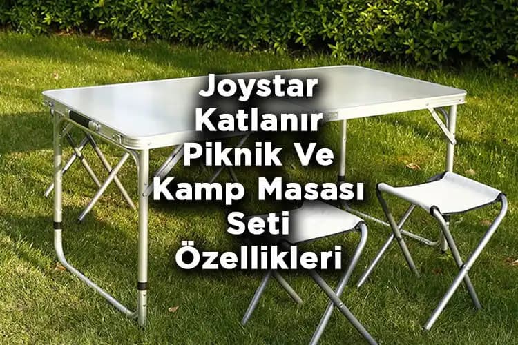 Joystar Kamp Masası ile Doğada Konfor ve Çok Yönlülük Sağlayan En İyi Seçenekler