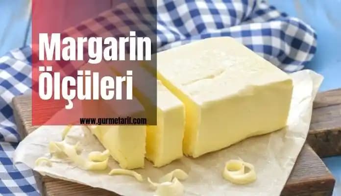 Margarin Ölçüleri ve Günlük Tüketim Rehberi Sağlıklı Beslenme İçin Bilmeniz Gerekenler