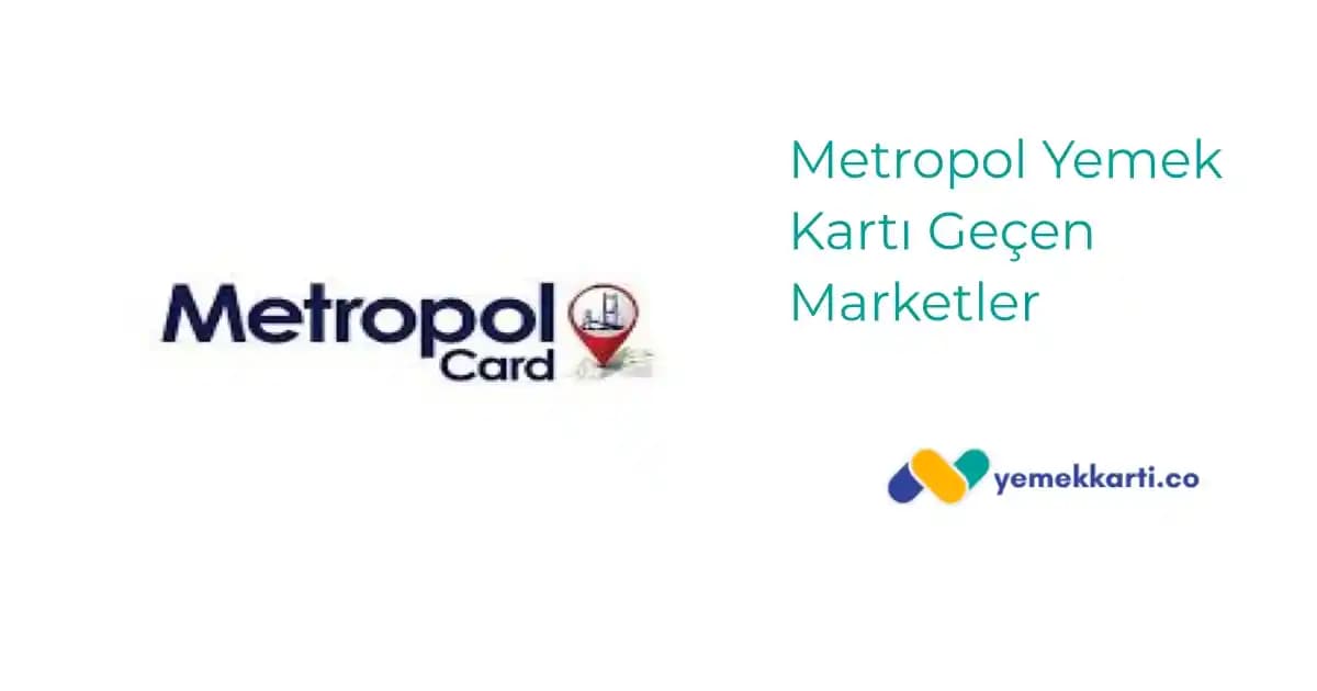 Metropol Kart ile Marketlerde Güvenli ve Kolay Ödeme Deneyimi 2023
