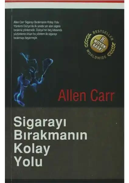 Allen Carr’ın Sigarayı Bırakmanın Kolay Yolu: Detaylı İnceleme ve Pratik Tavsiyeler