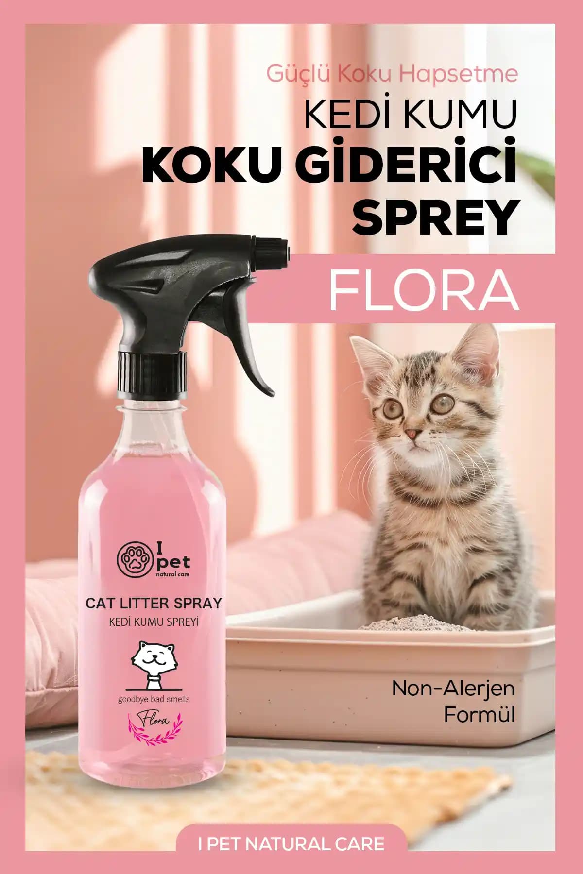 I PET NATURAL CARE Koku Giderici Kedi Kumu Spreyi Detaylı İnceleme ve Kullanım Rehberi