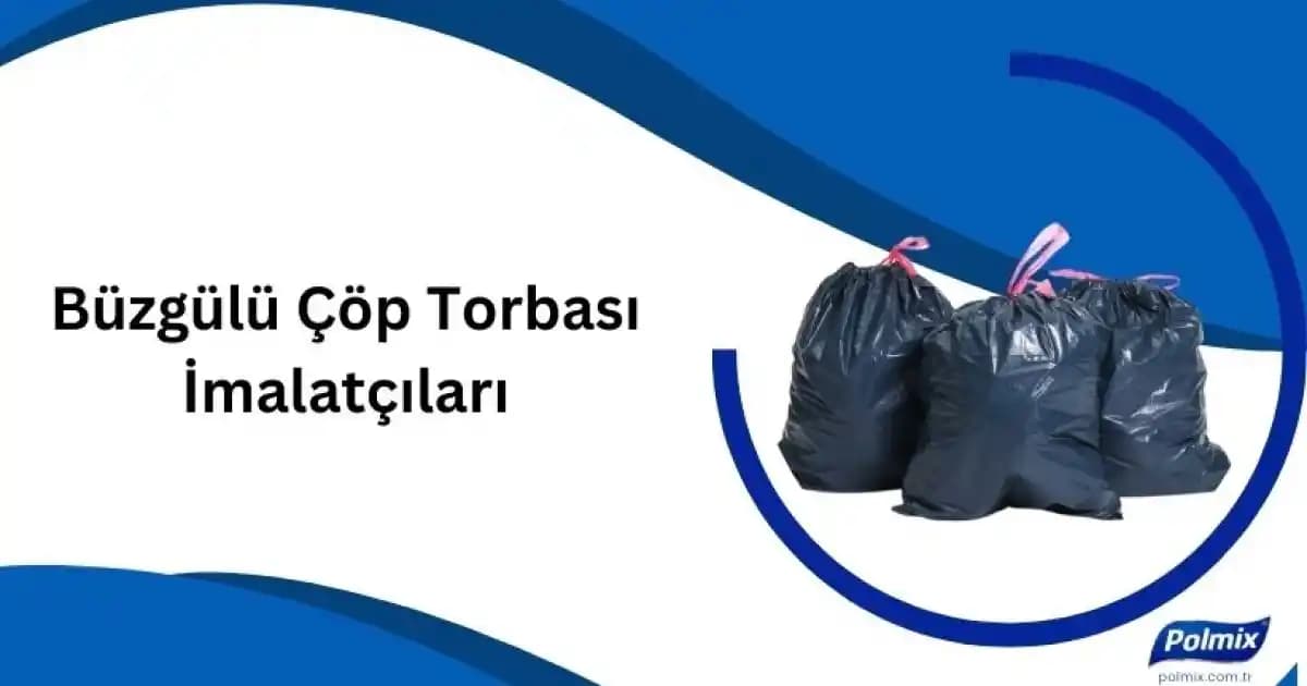 Çevre Dostu Çöp Torbaları: Sürdürülebilir Yaşam İçin Doğa Dostu Çözüm Önerileri