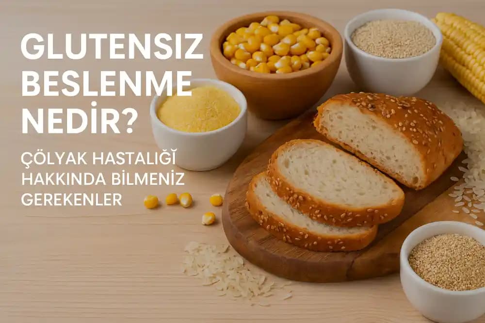 Çölyak Hastaları İçin Güvenli ve Sağlıklı Glutensiz Ekmek Rehberi