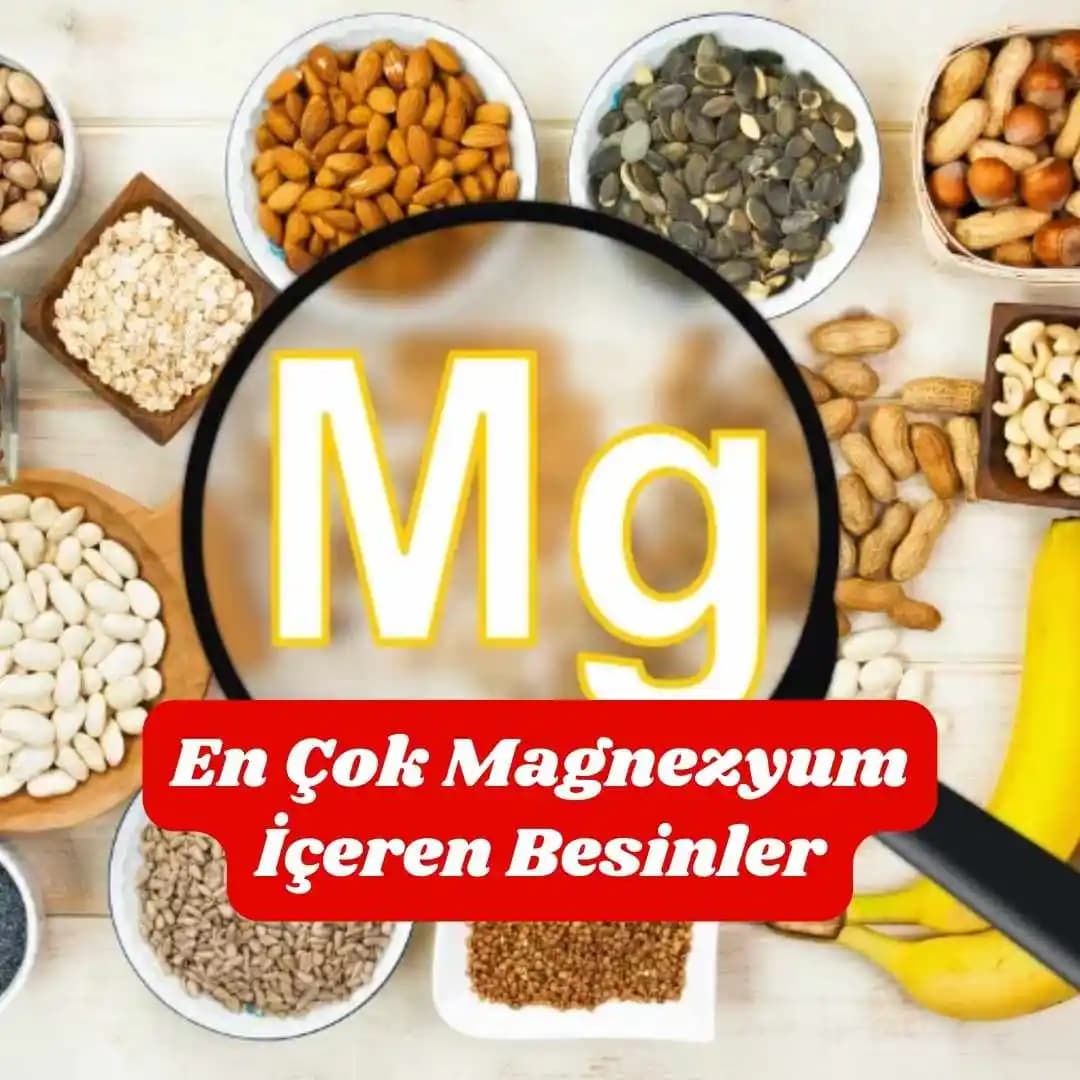 Marketlerde Satılan Magnezyum Kaynağı Besinler ve Sağlığa Faydaları