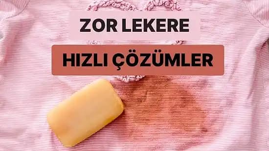 Zor Lekeler İçin Katı Sabun Kullanımı ve Doğal Temizlik Yöntemleri